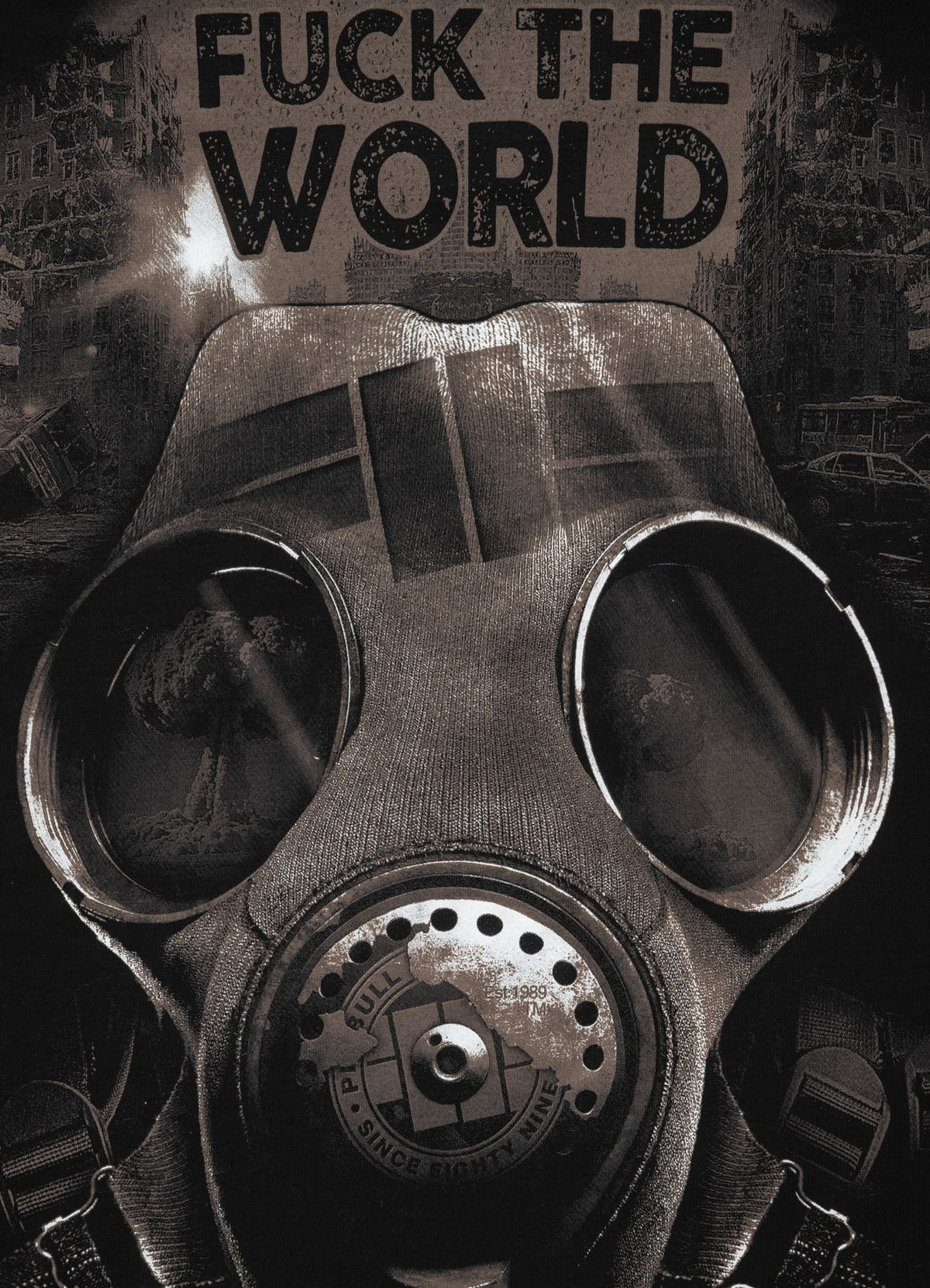 T-Shirt F**k The World